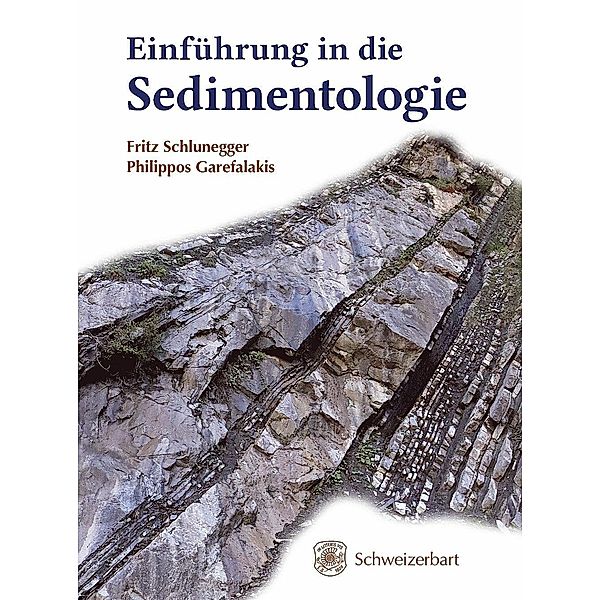 Einführung in die Sedimentologie, Philippos Garefalakis, Fritz Schlunegger