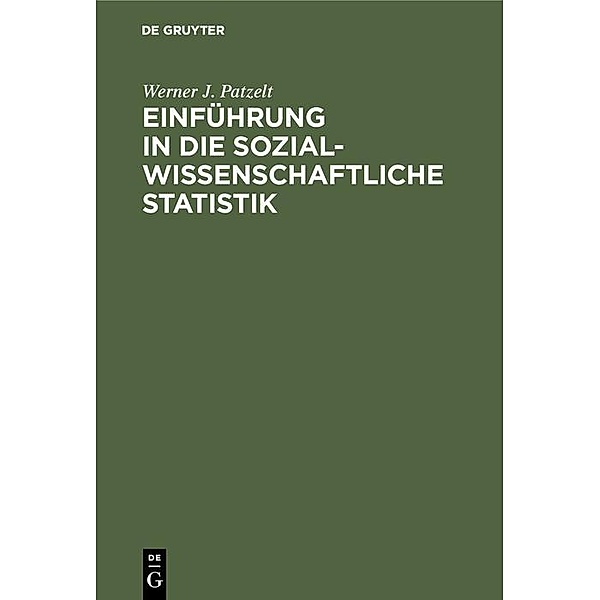 Einführung in die sozialwissenschaftliche Statistik / Jahrbuch des Dokumentationsarchivs des österreichischen Widerstandes, Werner J. Patzelt