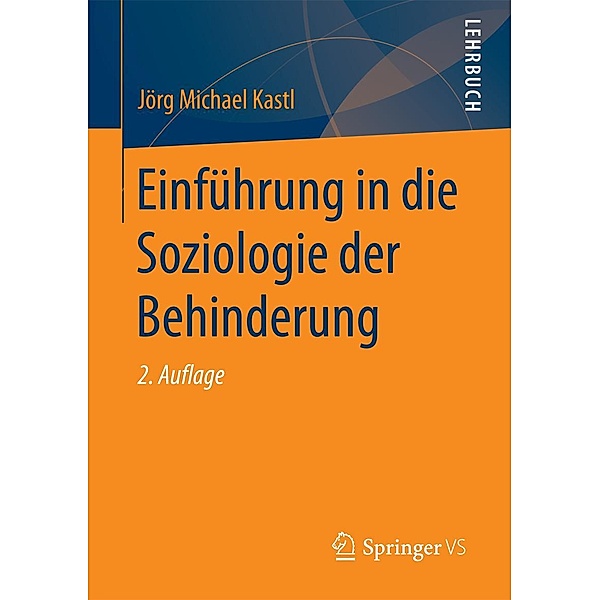 Einführung in die Soziologie der Behinderung, Jörg Michael Kastl