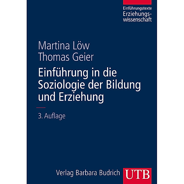 Einführung in die Soziologie der Bildung und Erziehung, Martina Löw, Thomas Geier