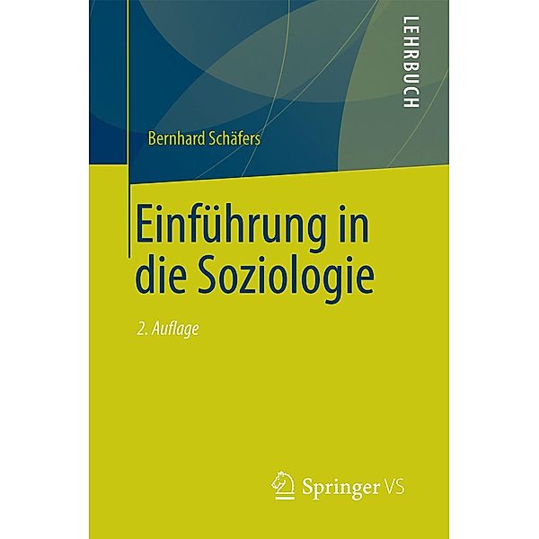 Einführung in die Soziologie / Einführungskurs Soziologie, Bernhard Schäfers