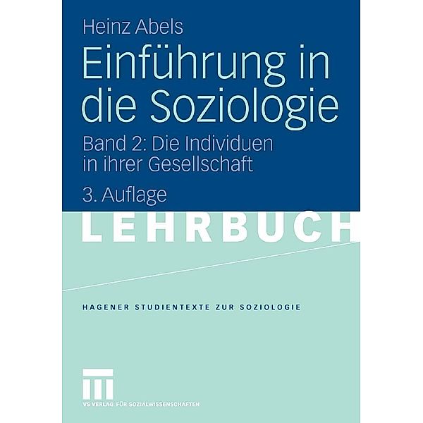 Einführung in die Soziologie / Studientexte zur Soziologie, Heinz Abels