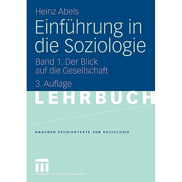 Einführung in die Soziologie / Studientexte zur Soziologie, Heinz Abels