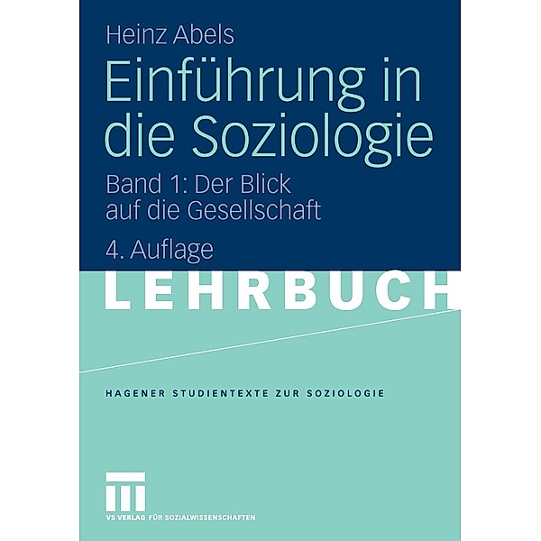 Einführung in die Soziologie / Studientexte zur Soziologie, Heinz Abels