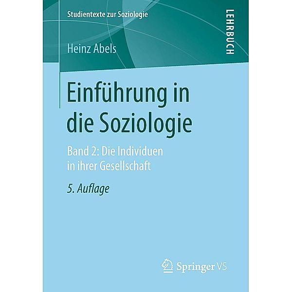 Einführung in die Soziologie / Studientexte zur Soziologie, Heinz Abels