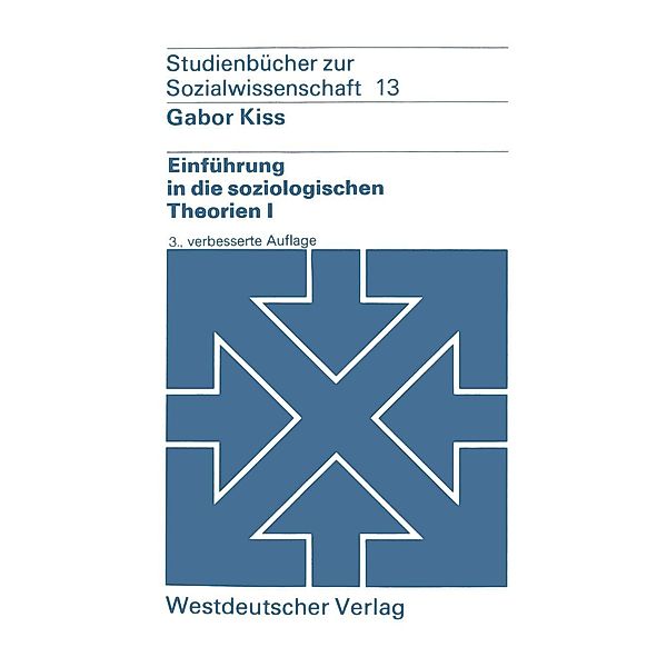 Einführung in die soziologischen Theorien I / wv studium Bd.13, Gabor Kiss