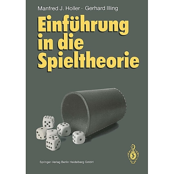 Einführung in die Spieltheorie, Manfred J. Holler, Gerhard Illing