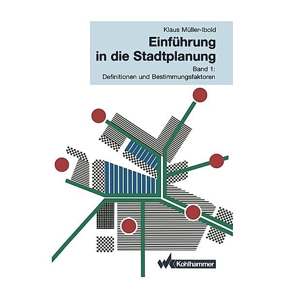 Einführung in die Stadtplanung, Klaus Müller-Ibold