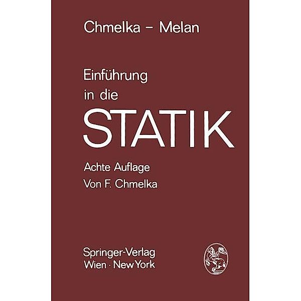 Einführung in die Statik, Fritz Chmelka, Ernst Melan