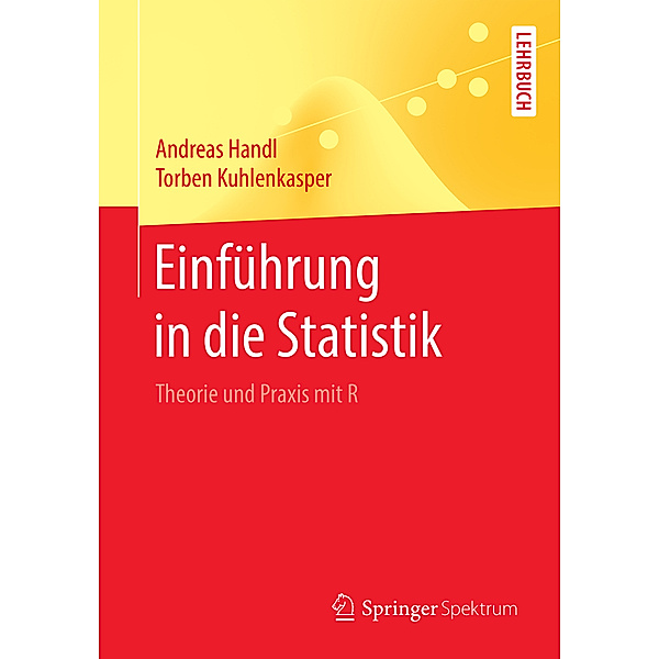 Einführung in die Statistik, Andreas Handl, Torben Kuhlenkasper