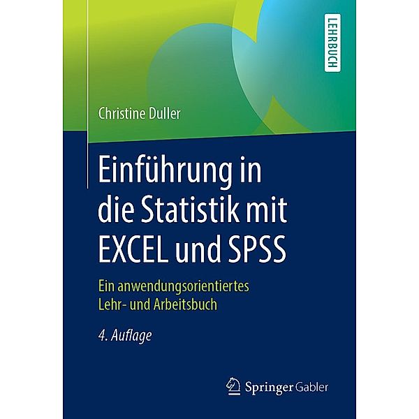 Einführung in die Statistik mit EXCEL und SPSS, Christine Duller