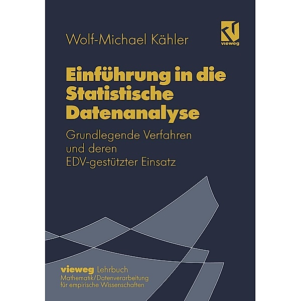 Einführung in die Statistische Datenanalyse, Wolf-Michael Kähler