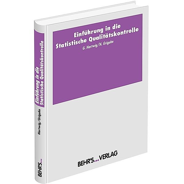 Einführung in die Statistische Qualitätskontrolle, Gert Hartwig, Heiko Griguhn