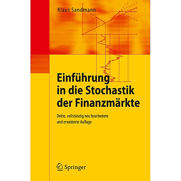 Einführung in die Stochastik der Finanzmärkte, Klaus Sandmann