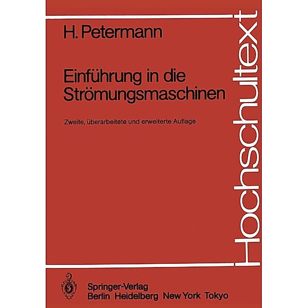 Einführung in die Strömungsmaschinen / Hochschultext, H. Petermann