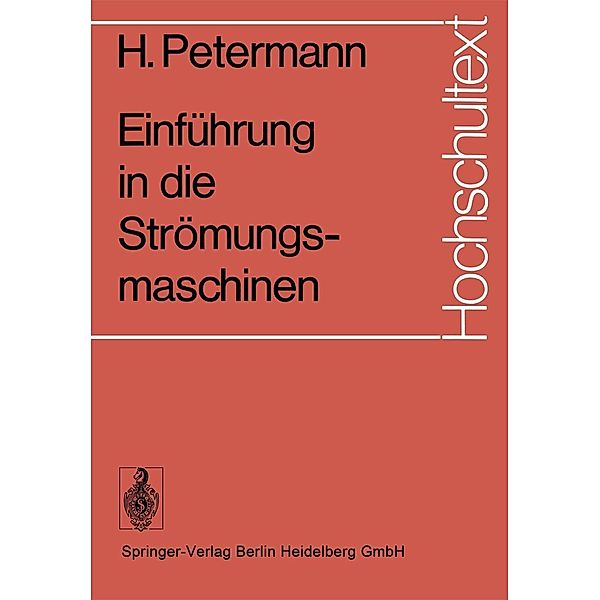 Einführung in die Strömungsmaschinen / Hochschultext, H. Petermann