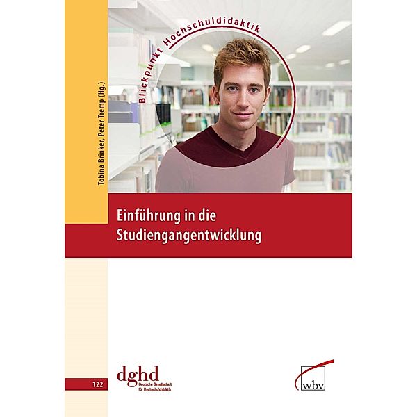 Einführung in die Studiengangentwicklung / Blickpunkt Hochschuldidaktik Bd.122