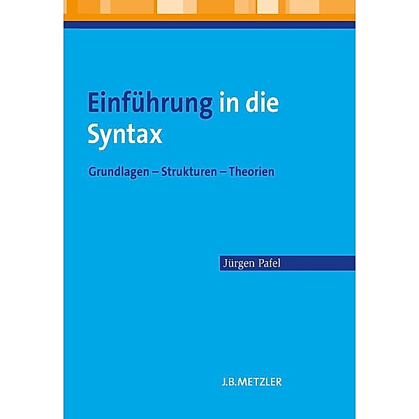 Einführung in die Syntax, Jürgen Pafel