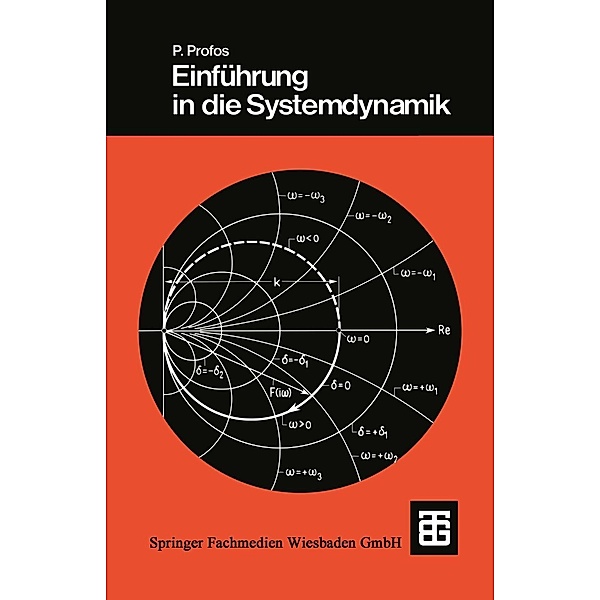 Einführung in die Systemdynamik / Teubner Studienbücher Technik, Paul Profos