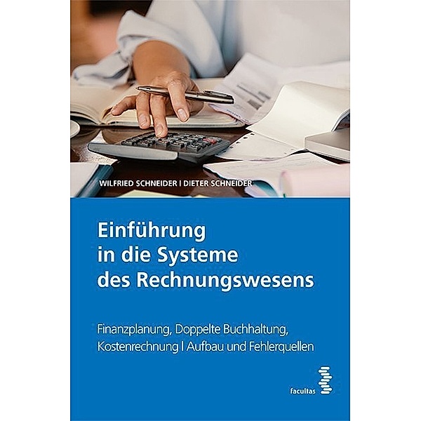 Einführung in die Systeme des Rechnungswesens, Wilfried Schneider, Dieter Schneider