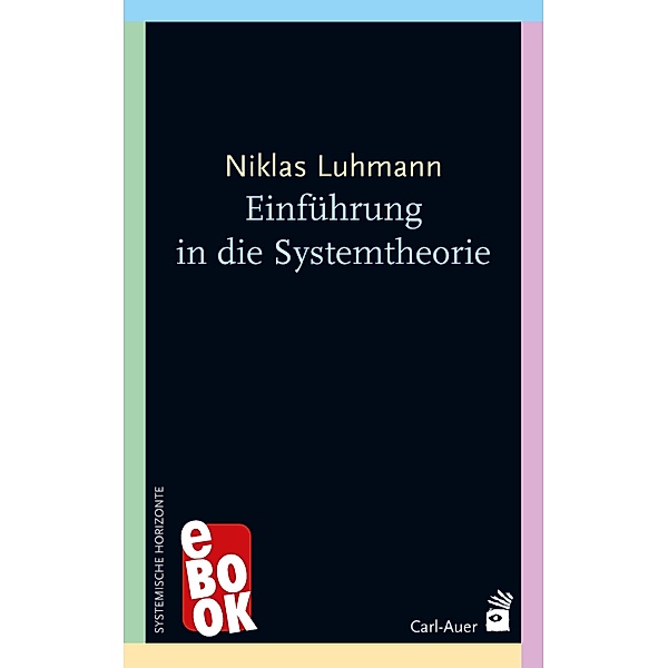 Einführung in die Systemtheorie / Systemische Horizonte, Niklas Luhmann