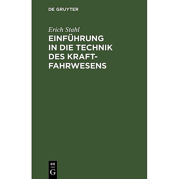 Einführung in die Technik des Kraftfahrwesens / Jahrbuch des Dokumentationsarchivs des österreichischen Widerstandes, Erich Stahl