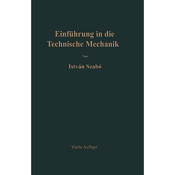 Einführung in die technische Mechanik, Istvan Szabo