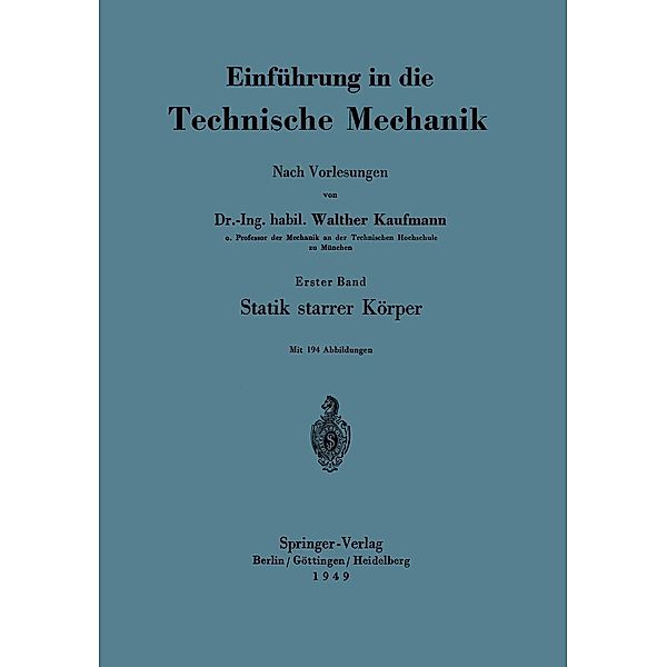 Einführung in die Technische Mechanik Nach Vorlesungen, Walther Kaufmann