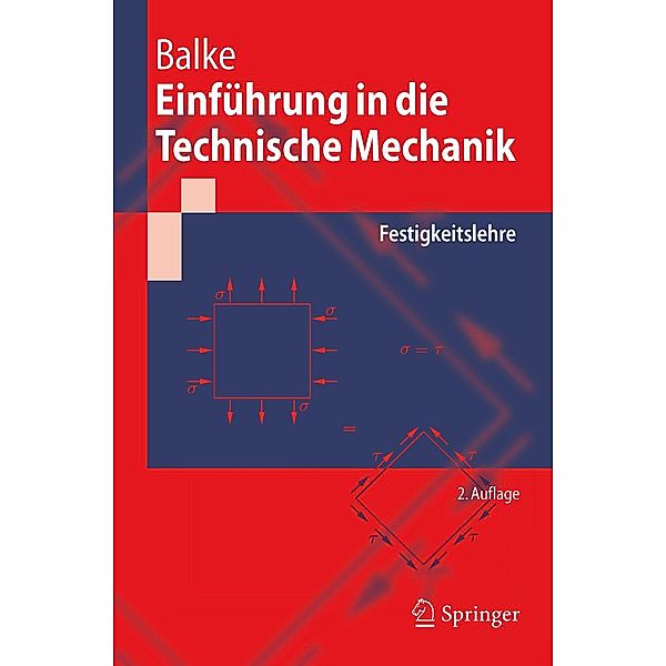 Einführung in die Technische Mechanik / Springer-Lehrbuch, Herbert Balke