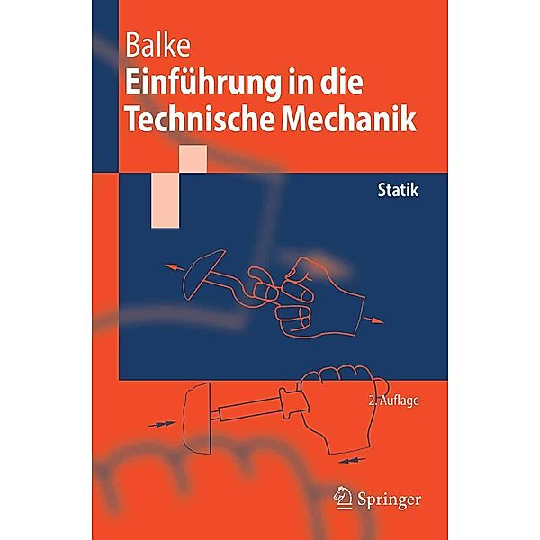 Einführung in die Technische Mechanik / Springer-Lehrbuch, Herbert Balke