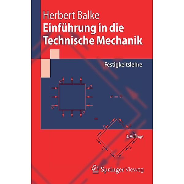 Einführung in die Technische Mechanik / Springer-Lehrbuch, Herbert Balke