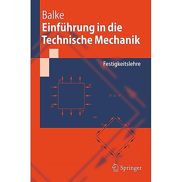 Einführung in die Technische Mechanik / Springer-Lehrbuch, Herbert Balke