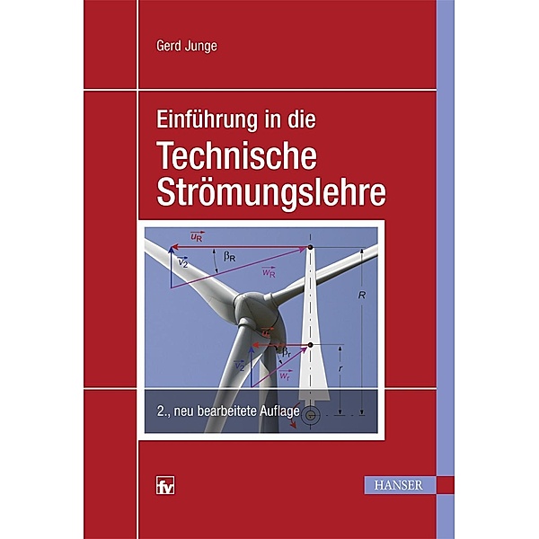 Einführung in die Technische Strömungslehre, Gerd Junge