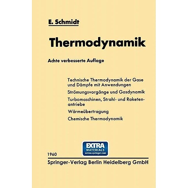 Einführung in die Technische Thermodynamik und in die Grundlagen der chemischen Thermodynamik, Ernst Schmidt
