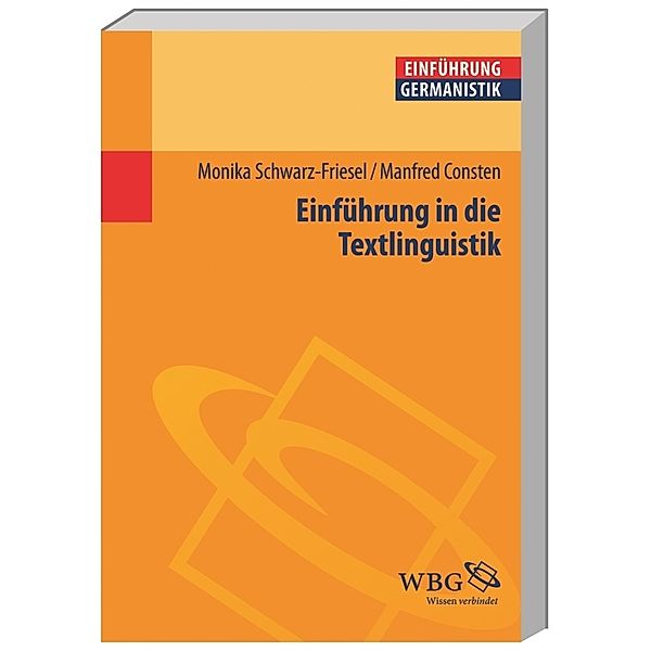 Einführung in die Textlinguistik, Monika Schwarz-Friesel, Manfred Consten