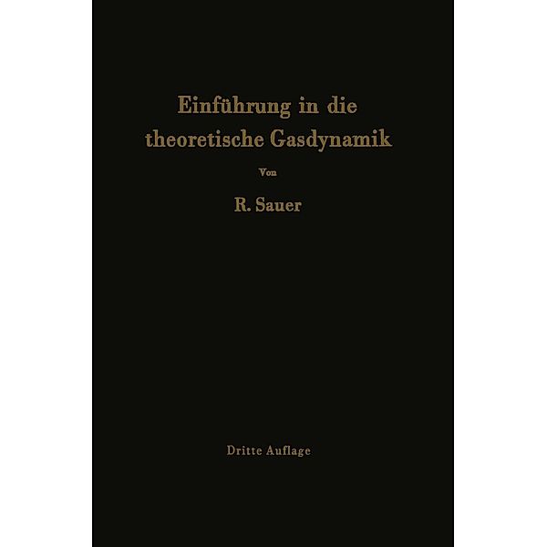 Einführung in die theoretische Gasdynamik, Robert Sauer