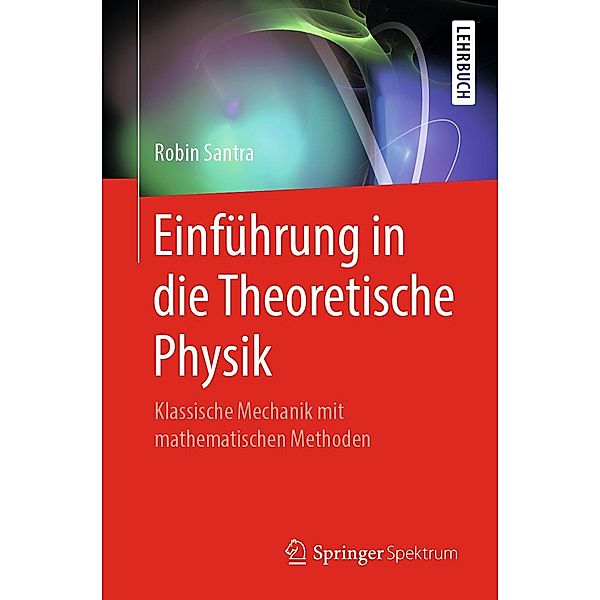 Einführung in die Theoretische Physik, Robin Santra