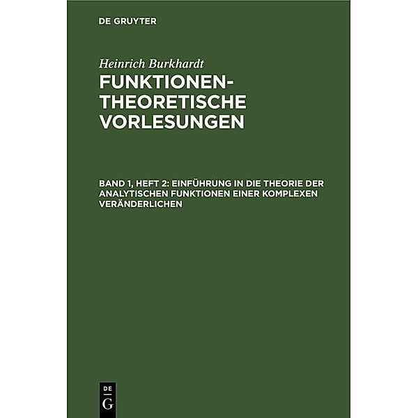 Einführung in die Theorie der analytischen Funktionen einer komplexen Veränderlichen, Heinrich Burkhardt