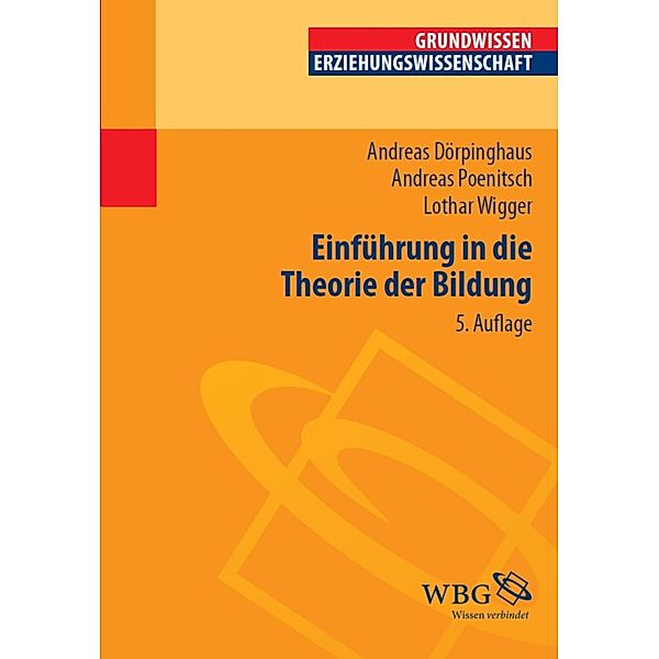 Einführung in die Theorie der Bildung, Andreas Dörpinghaus, Andreas Poenitsch, Lothar Wigger