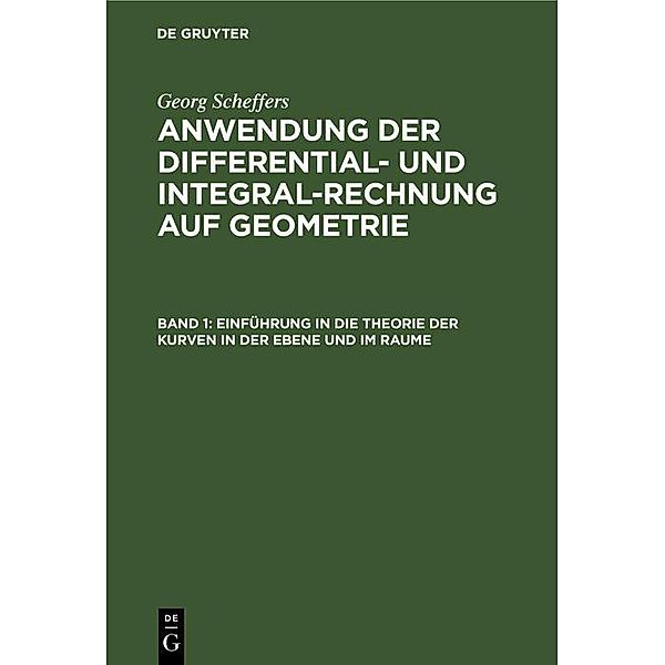 Einführung in die Theorie der Kurven in der Ebene und im Raume, Georg Scheffers