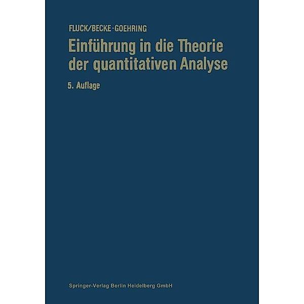 Einführung in die Theorie der quantitativen Analyse, Ekkehard Fluck, Margot Becke-Goehring