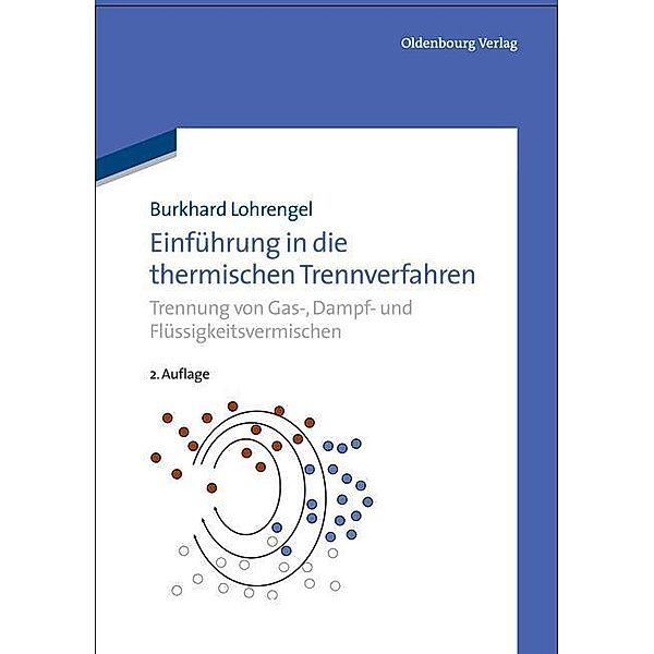 Einführung in die thermischen Trennverfahren / De Gruyter Studium, Burkhard Lohrengel