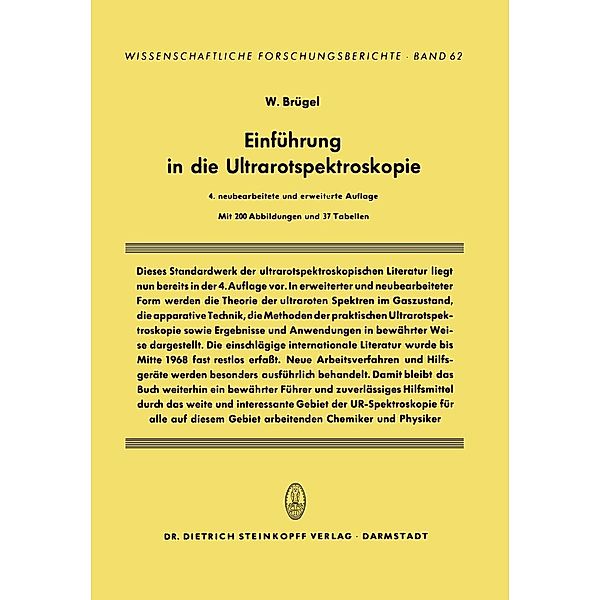 Einführung in die Ultrarotspektroskopie / Wissenschaftliche Forschungsberichte, W. Brügel