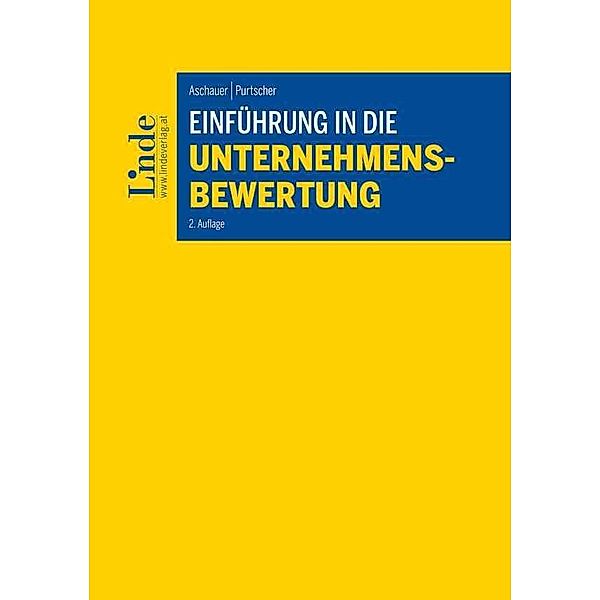 Einführung in die Unternehmensbewertung, Ewald Aschauer, Victor Purtscher