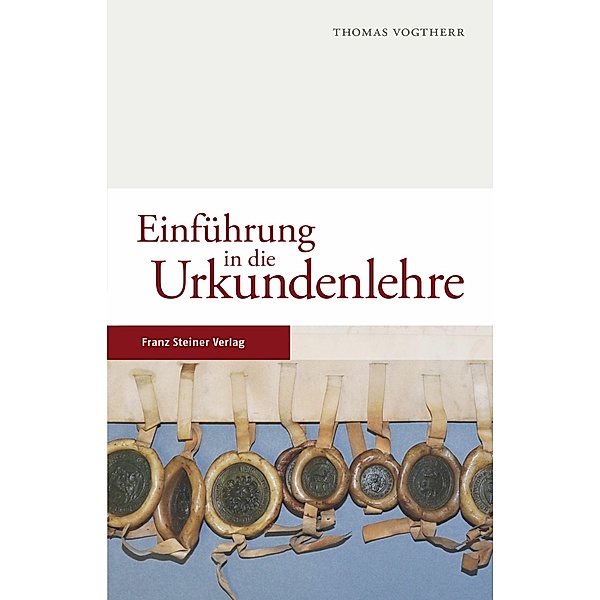 Einführung in die Urkundenlehre, Thomas Vogtherr
