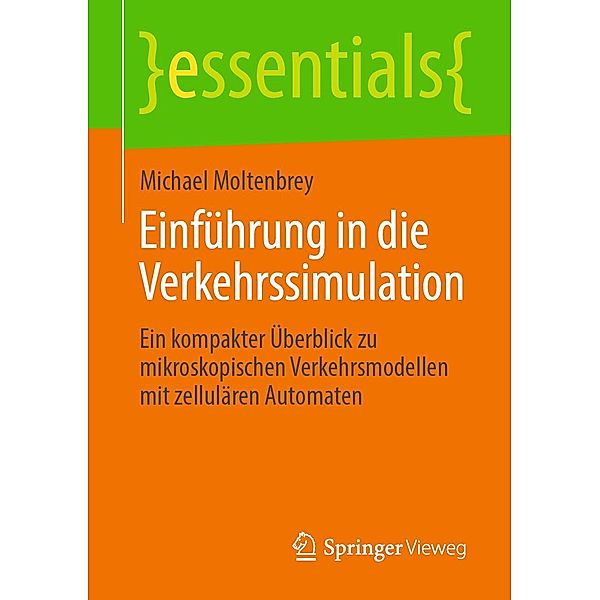 Einführung in die Verkehrssimulation / essentials, Michael Moltenbrey