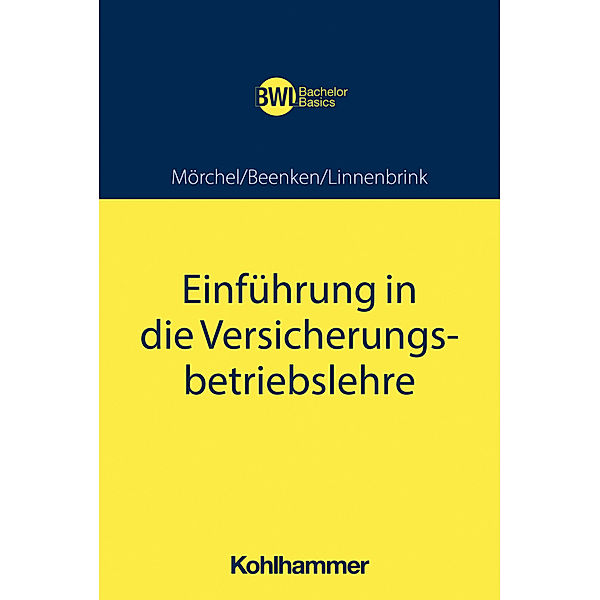 Einführung in die Versicherungsbetriebslehre, Jens Mörchel, Matthias Beenken, Lukas Linnenbrink