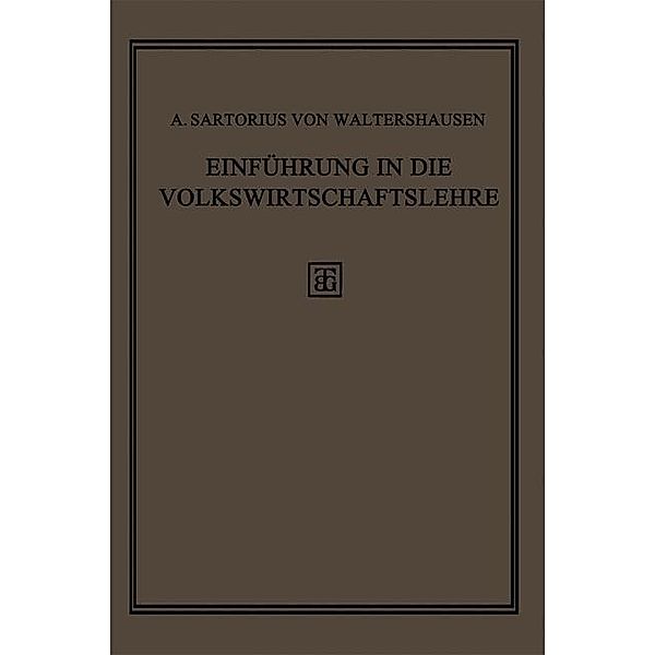 Einführung in die Volkswirtschaftslehre, A. Sartorius von Waltershausen