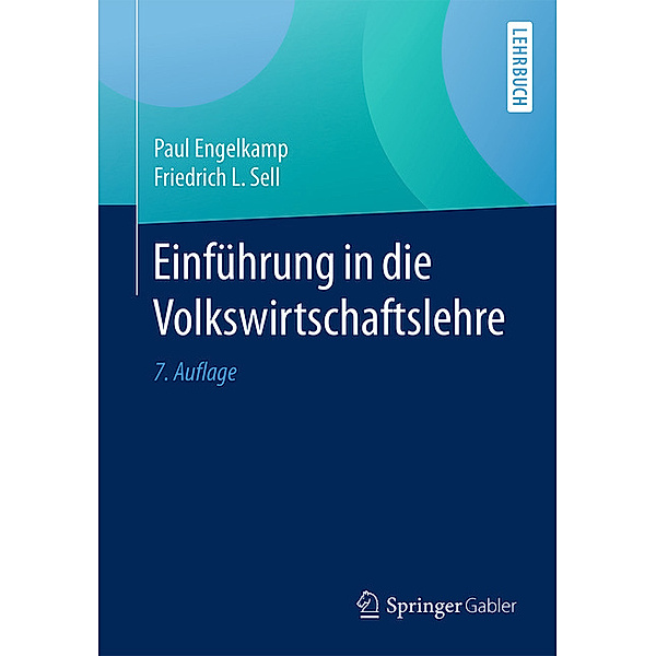 Einführung in die Volkswirtschaftslehre, Paul Engelkamp, Friedrich L. Sell