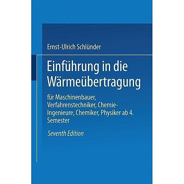 Einführung in die Wärmeübertragung, Ernst-Ulrich Schlünder